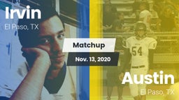 Matchup: Irvin  vs. Austin  2020