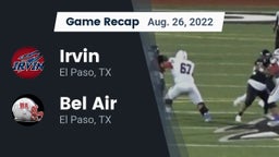 Recap: Irvin  vs. Bel Air  2022