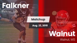 Matchup: Falkner  vs. Walnut  2018