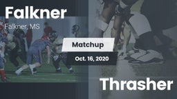 Matchup: Falkner  vs. Thrasher  2020
