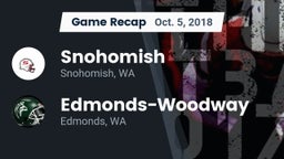 Recap: Snohomish  vs. Edmonds-Woodway  2018