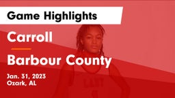 Carroll   vs Barbour County  Game Highlights - Jan. 31, 2023