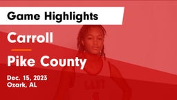 Carroll   vs Pike County  Game Highlights - Dec. 15, 2023