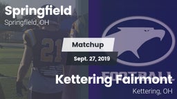Matchup: Springfield vs. Kettering Fairmont 2019