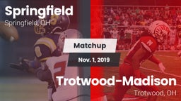 Matchup: Springfield vs. Trotwood-Madison  2019