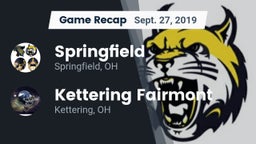 Recap: Springfield  vs. Kettering Fairmont 2019