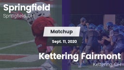 Matchup: Springfield vs. Kettering Fairmont 2020