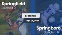 Matchup: Springfield vs. Springboro  2020