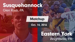Matchup: Susquehannock High vs. Eastern York  2016