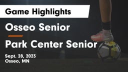 Osseo Senior  vs Park Center Senior  Game Highlights - Sept. 28, 2023