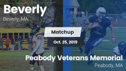 Matchup: Beverly  vs. Peabody Veterans Memorial  2019