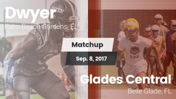 Matchup: Dwyer  vs. Glades Central  2017