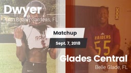 Matchup: Dwyer  vs. Glades Central  2018