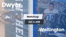 Matchup: Dwyer  vs. Wellington  2018