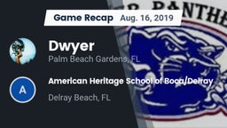 Recap: Dwyer  vs. American Heritage School of Boca/Delray 2019
