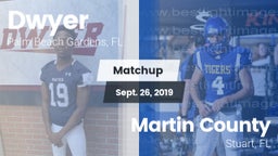 Matchup: Dwyer  vs. Martin County  2019