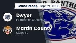Recap: Dwyer  vs. Martin County  2019