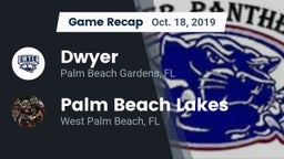 Recap: Dwyer  vs. Palm Beach Lakes  2019
