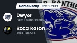 Recap: Dwyer  vs. Boca Raton  2019
