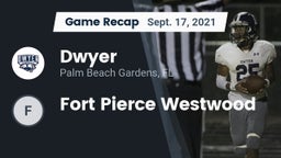 Recap: Dwyer  vs. Fort Pierce Westwood 2021