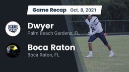 Recap: Dwyer  vs. Boca Raton  2021