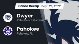 Recap: Dwyer  vs. Pahokee  2022