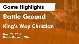 Battle Ground  vs King's Way Christian  Game Highlights - Nov. 26, 2018