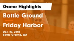 Battle Ground  vs Friday Harbor  Game Highlights - Dec. 29, 2018