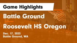 Battle Ground  vs Roosevelt HS Oregon Game Highlights - Dec. 17, 2023