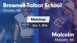 Matchup: Brownell-Talbot Scho vs. Malcolm  2016