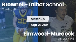 Matchup: Brownell-Talbot Scho vs. Elmwood-Murdock  2020