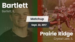 Matchup: Bartlett  vs. Prairie Ridge  2017