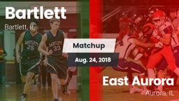 Matchup: Bartlett  vs. East Aurora  2018