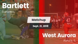Matchup: Bartlett  vs. West Aurora  2018