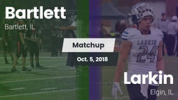 Matchup: Bartlett  vs. Larkin  2018