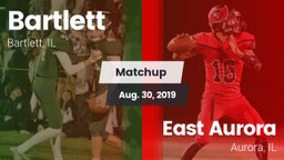 Matchup: Bartlett  vs. East Aurora  2019