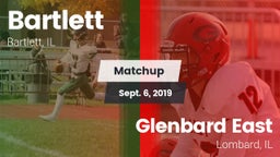 Matchup: Bartlett  vs. Glenbard East  2019