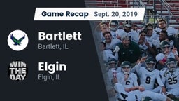 Recap: Bartlett  vs. Elgin  2019