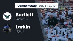 Recap: Bartlett  vs. Larkin  2019