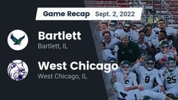 Recap: Bartlett  vs. West Chicago  2022