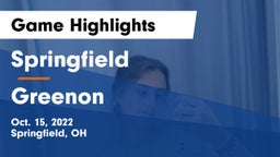 Springfield  vs Greenon  Game Highlights - Oct. 15, 2022