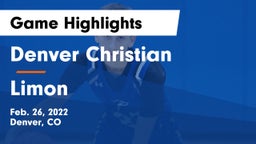 Denver Christian vs Limon  Game Highlights - Feb. 26, 2022