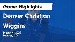 Denver Christian vs Wiggins  Game Highlights - March 4, 2022