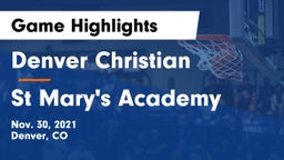 Denver Christian vs St Mary's Academy Game Highlights - Nov. 30, 2021