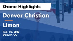 Denver Christian vs Limon  Game Highlights - Feb. 26, 2022