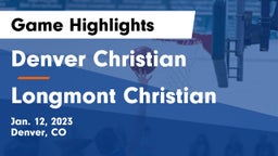 Denver Christian vs Longmont Christian Game Highlights - Jan. 12, 2023