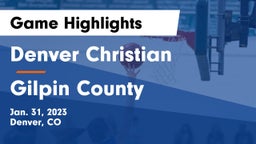 Denver Christian vs Gilpin County  Game Highlights - Jan. 31, 2023