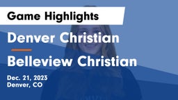 Denver Christian vs Belleview Christian Game Highlights - Dec. 21, 2023