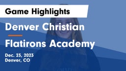 Denver Christian vs Flatirons Academy Game Highlights - Dec. 23, 2023