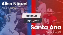 Matchup: Aliso Niguel High vs. Santa Ana  2018